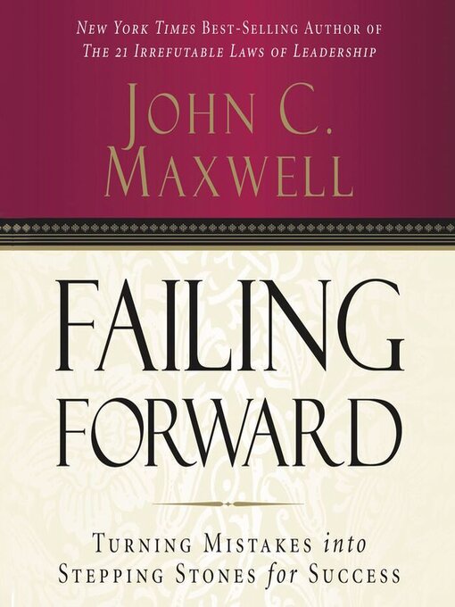 Title details for Failing Forward by John C. Maxwell - Wait list